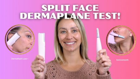 Dermaflash Luxe+ vs. Sonicsmooth Review: Which Dermaplaning Tool Removes Peach Fuzz Best?
